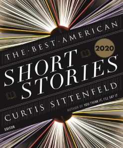 The Best American Short Stories 2020 1st edition by Curtis Sittenfeld, Heidi Pitlor ISBN‎ 1328485374 978-1328485373