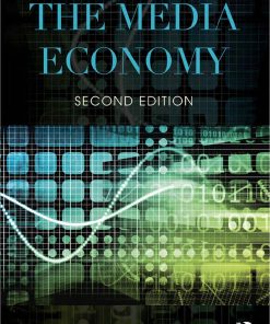 The Media Economy 2nd edition by Alan Albarran 1138886084 9781138886087