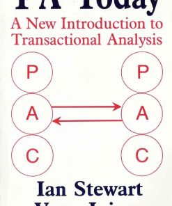 TA Today A New Introduction to Transactional Analysis 1st edition by Ian Stewart, Vann Joines ISBN 1870244001 9781870244008