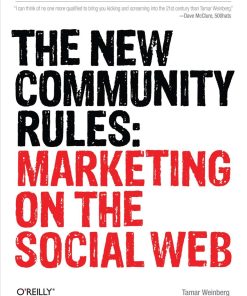 The New Community Rules 1st edition by Tamar Weinberg ISBN 0596156812 978-0596156817