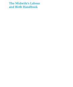 The Midwife''s Labour and Birth Handbook 4th Edition by Vicky Chapman, Cathy Charles ISBN 1119235111 978-1119235118