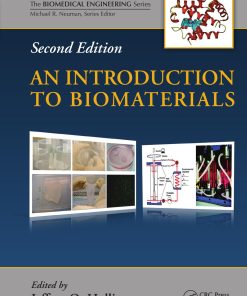 An Introduction to Biomaterials 2nd Edition by Jeffrey Hollinger ISBN 1439812563 9781439812563
