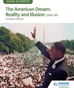 The American Dream Reality and Illusion 1945 1980 1st Edition by Vivienne Sanders ISBN 1471838919 9781471838910