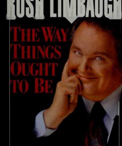 The Way Things Ought to Be 1st edition by Rush Limbaugh ISBN 1982188464 9781982188467