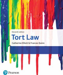 Tort Law 11th edition by Catherine Elliott Catherine Elliot & Frances Quinn