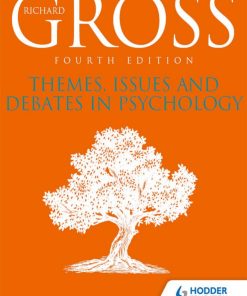 Themes Issues and Debates in Psychology Fourth Edition Richard Gross