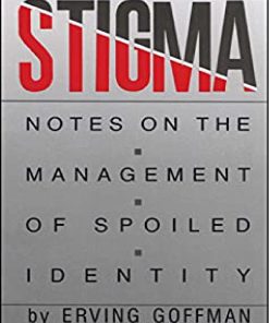 Stigma Notes on the Management of Spoiled Identity Gianandrea