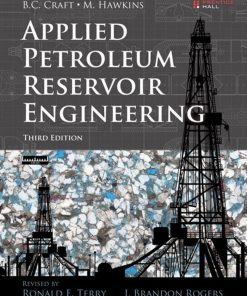Applied Petroleum Reservoir Engineering (3rd Edition)
