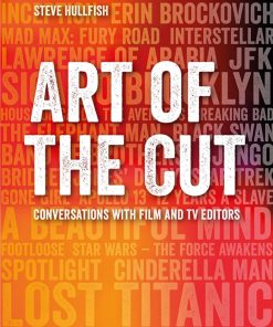 Art of the Cut Conversations With Film and TV Editors Wei Zhi