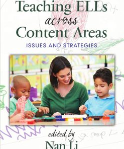 Teaching ELLs Across Content Areas Issues and Strategies Nan Li