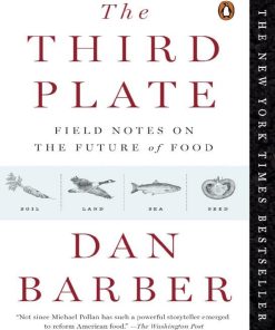 Third Plate The Dan Barber