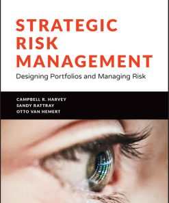 Strategic Risk Management Designing Portfolios and Managing Rrt Otto; Harvey Campbell R. & Sandy Rattray & Otto Van Hemert