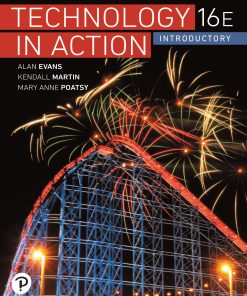 Technology In Action Introductory 16th Edition By Alan Evans, Kell Martin, Mary Anne Poatsy ISBN 0135480140 978-0135480144