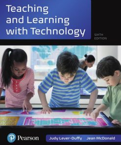 Teaching and Learning with Technology 6th edition by Judy Lever Duffy, Jean McDonald ISBN B06XWSJTM8 978-0134519913