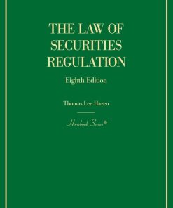 The Law of Securities Regulatio 8th edition by Thomas Lee Hazen ISBN 1642424099 978-1642424096
