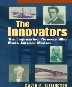 The Innovators Trade The Engineering Pioneers Who Transformed America 1st edition by David Billington ISBN 0471140962 978-0471140962