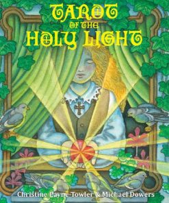 Tarot of the Holy Light A Continental Esoteric Tarot Christine Payne Towler