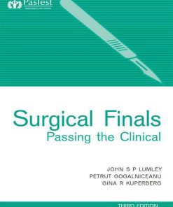 Surgical Finals Passing the Clinical Third Edition John Lumley & Petrut Gogalniceanu