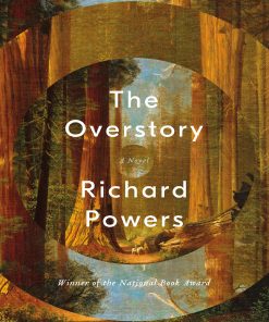 The Overstory 1st edition by Richard Powers ISBN 039335668X 978-0393356687