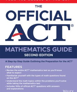 The Official ACT Mathematics Guide 2nd edition by ACT ISBN 1119787335 978-1119787334