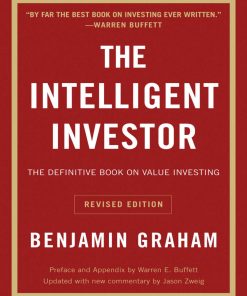 The Intelligent Investor Rev Ed 1st edition by Benjamin Graham, Jason Zweig, Warren Buffett ISBN 0060555661 ‎ 978-0060555665