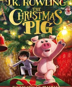 The Christmas Pig 1st edition by Rowling, Jim Field ISBN 1338790234 978-1338790238