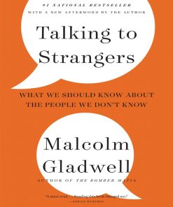 Talking to Strangers 1st edition by Malcolm Gladwell ISBN 0316535625 9780316535625