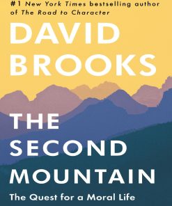 The Second Mountain 1st edition by David Brooks ISBN 0679645047 9780679645047