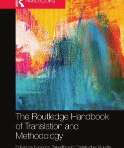 The Routledge Handbook of Translation and Methodology 1st edition by Federico Zanettin ISBN 1351658089 9781351658089