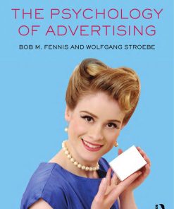The Psychology of Advertising 3rd edition by Bob Fennis, Wolfgang Stroebe ISBN 1000180381 9781000180381