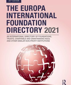 The Europa International Foundation Directory 2021 30th Edition by Europa Publications ISBN 036769879X 9780367698799