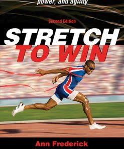 Stretch to Win 2nd Edition Frederick Ann Frederick Christopher