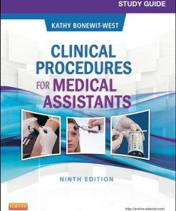 Study Guide for Clinical Procedures for Medical Assistants 9th Edition