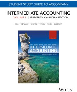 Study Guide to Accompany Intermediate Accounting Volume 1 11th Canadian Edition by Donald E. Kieso