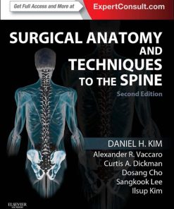 Surgical Anatomy and Techniques to the Spine 2nd Edition