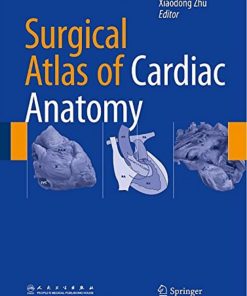 Surgical Atlas of Cardiac Anatomy