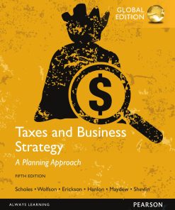 Taxes & Business Strategy A Planning Approach 5th Global Edition