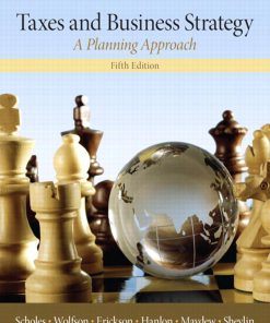 Taxes and Business Strategy A Planning Approach 5th Edition.pdf Wei Zhi