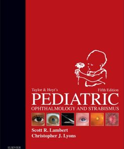Taylor and Hoyt's Pediatric Ophthalmology and Strabismus 5th Edition