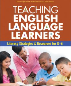 Teaching English Language Learners Tools for Teaching Literacy Shelley H Xu