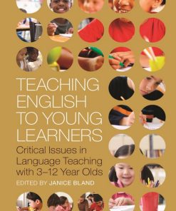Teaching English to Young Learners Critical Issues in Language Teaching with 3 12 Year Olds