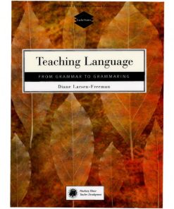 Teaching Language From Grammar to Grammaring