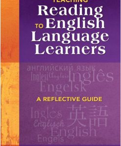 Teaching Reading to English Language Learners A Reflective Guide Unknown