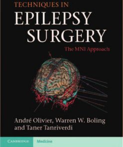 Techniques in Epilepsy Surgery The MNI Approach