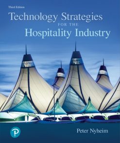 Technology Strategies for the Hospitality Industry 3rd Edition Peter D. Nyheim