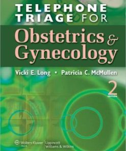 Telephone Triage for Obstetrics and Gynecology 2nd Edition