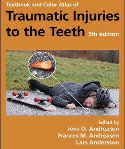 Textbook and Color Atlas of Traumatic Injuries to the Teeth