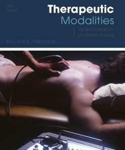 Therapeutic Modalities For Sports Medicine and Athletic Training William Prentice
