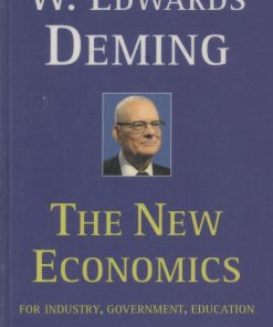 The new economics for industry government education 2nd edition by Edwards Deming ISBN 0262541165 978-0262541169